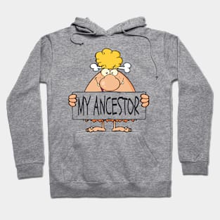 My Ancestor cave man Hoodie